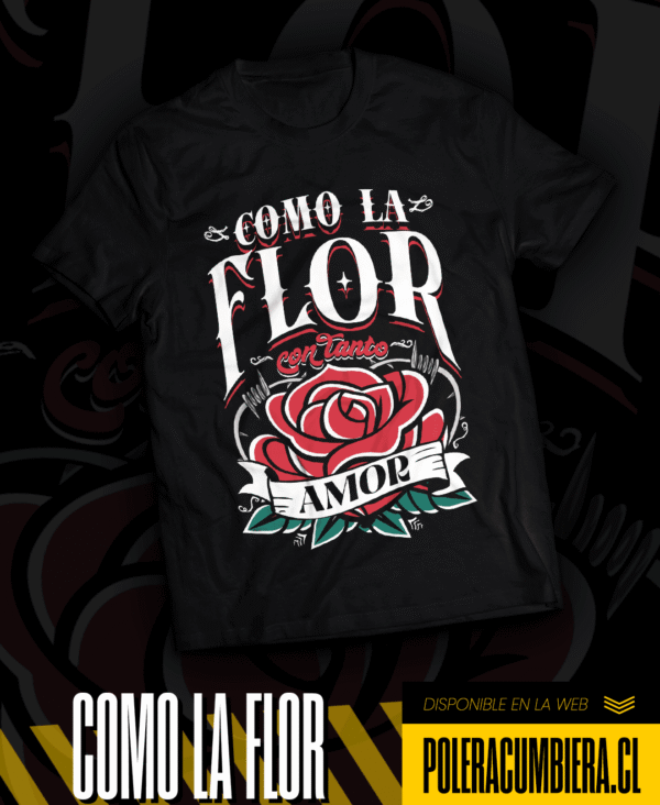 Polera - Como La Flor, estilo Cumbia, inspirada en cumbia, ropa cumbiera