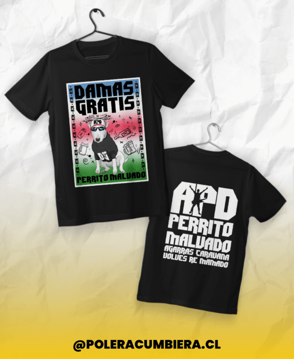 Polera APD Perrito Malvado - Damas Gratis, estilo Cumbia Argentina, inspirada en cumbia argentina, camiseta tropical