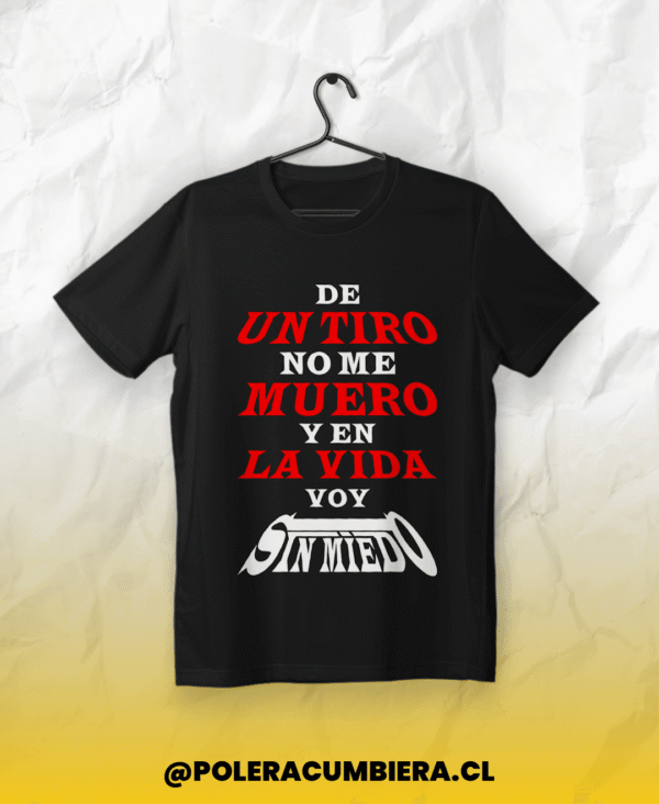 Polera De un Tiro - No Me Muero, estilo Cumbia Argentina, inspirada en cumbia argentina, ropa de cumbia